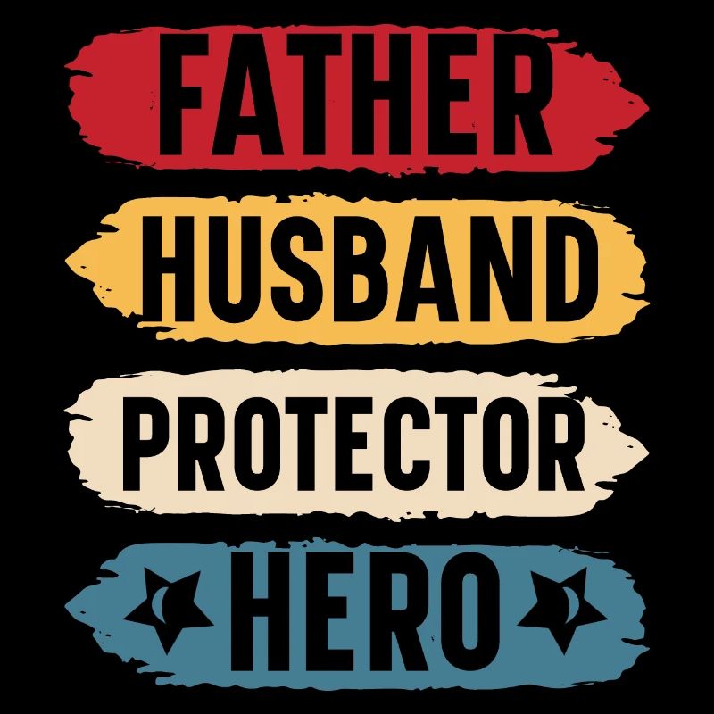 Father husband protector hero original gift