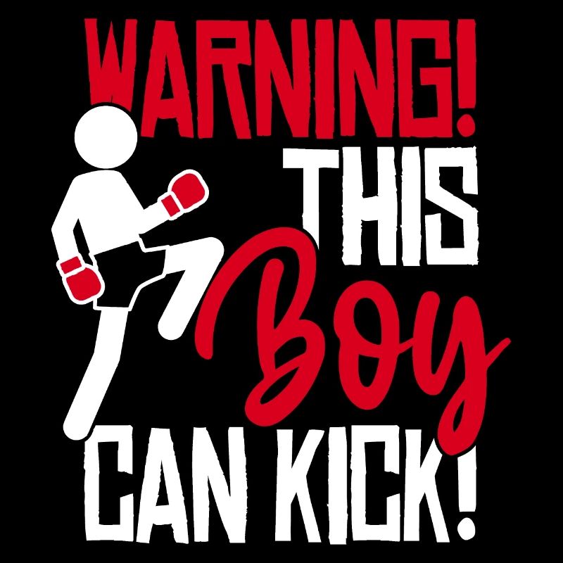 This boy can kick! Kickboxing Slogan Boxing