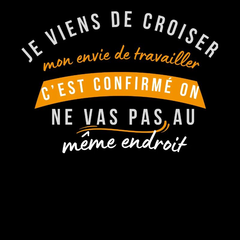 Mon envie de travailler