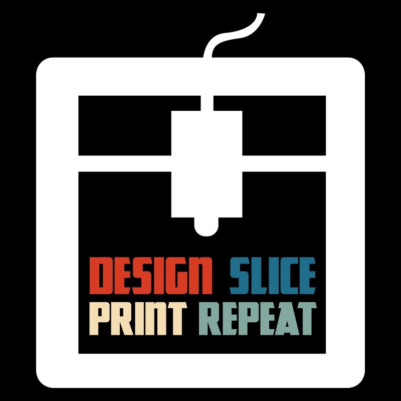 Design Slice Print Repeat - Impression 3D 3D amusante