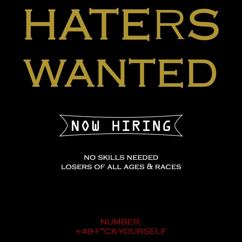 Haters wanted