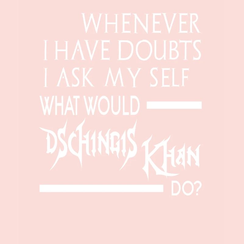 What would Dschingis Khan do 2