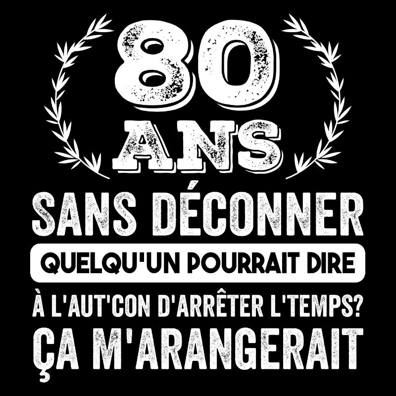 80 Ans Sans Déconner Cadeau D'anniversaire 80ans