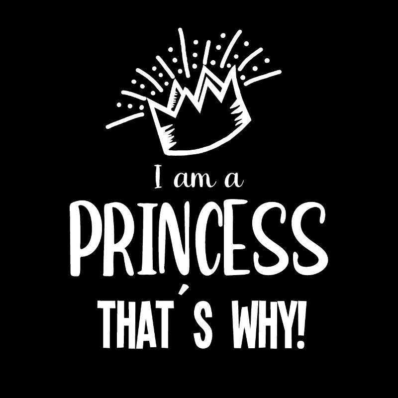 Je suis une princesse C'est pourquoi.