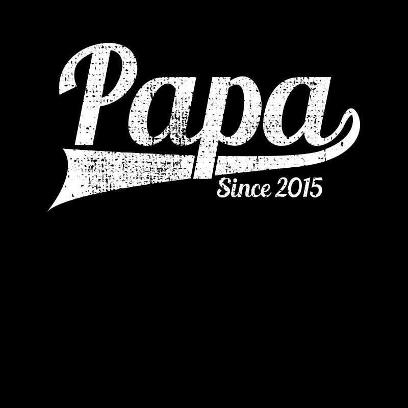 Dad Since 2015