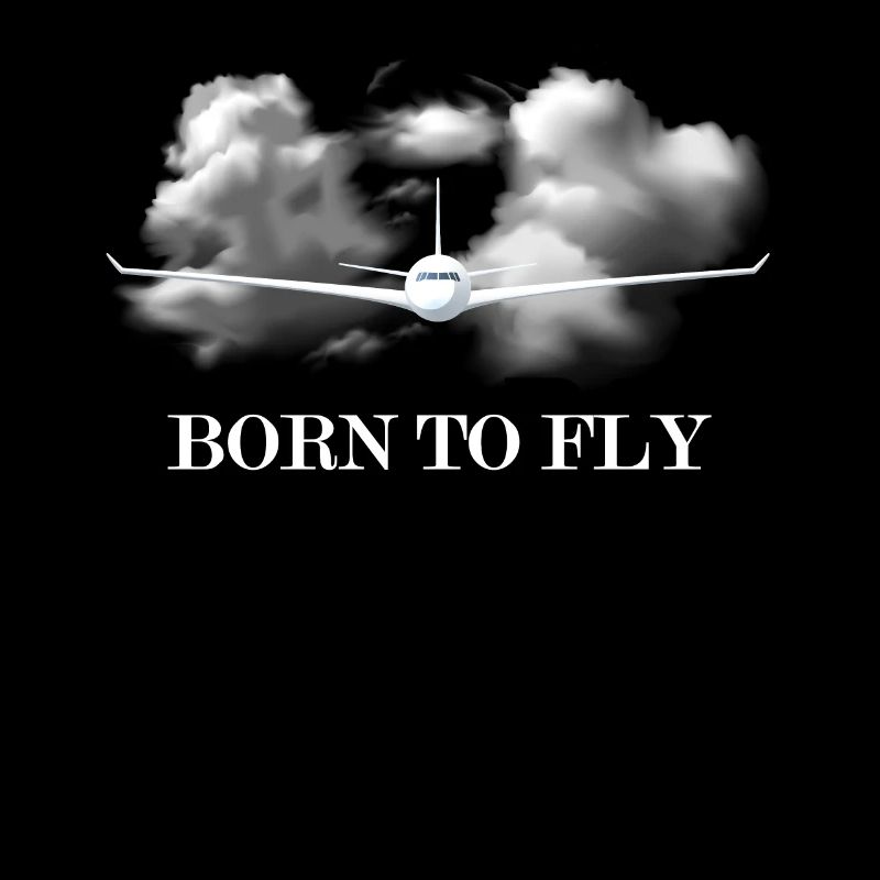Born to Fly Pilot Piloten Spruch