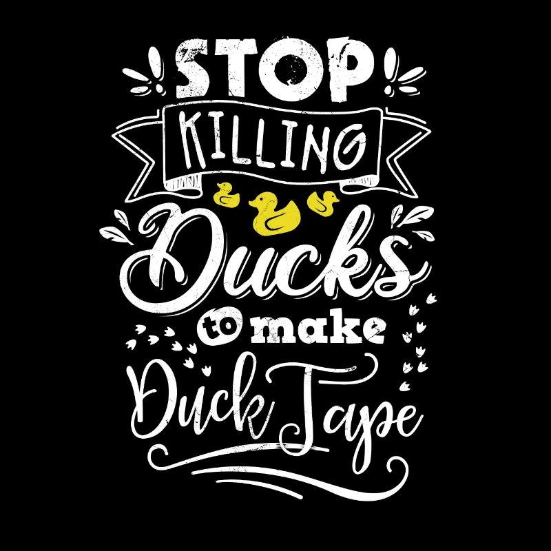 Stop Killing Ducks To Make Duck Tape