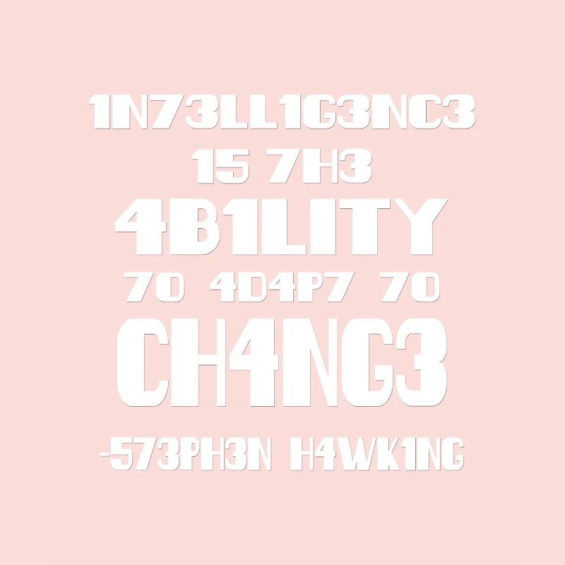 Intelligence - Stephen Hawking