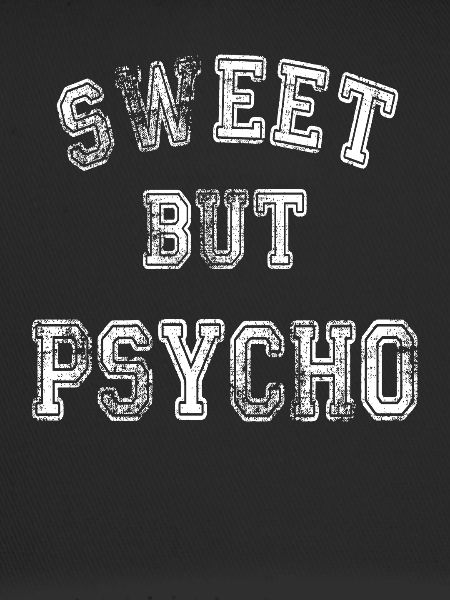 Süß, aber psycho