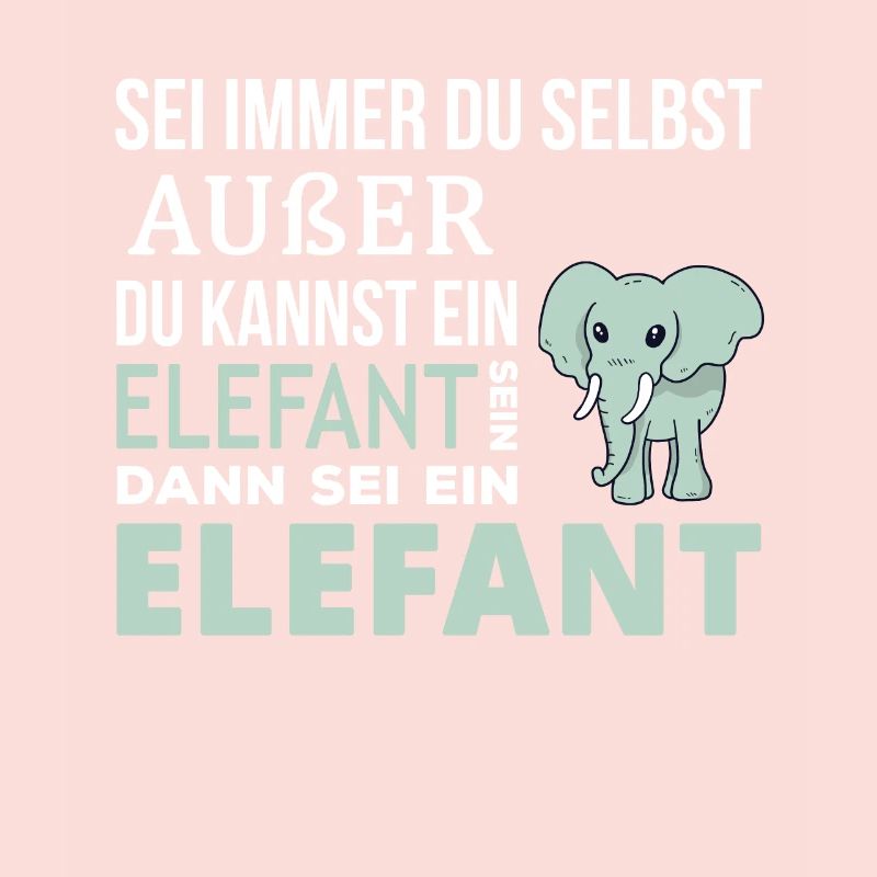 Elefant Elefanten Spruch Geschenk