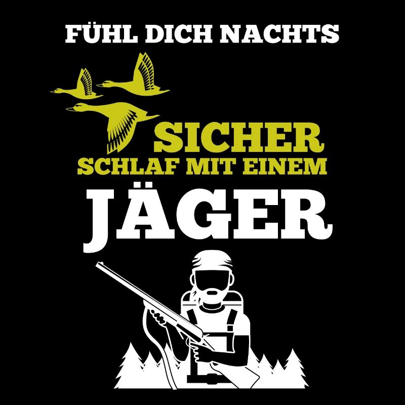 Jäger shirt • Schlaf mit einem Jäger Geschenk