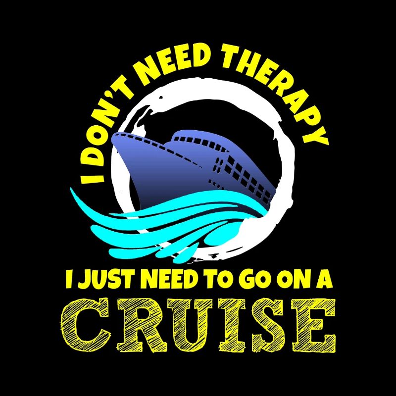 Don't need therapy cruise is enough