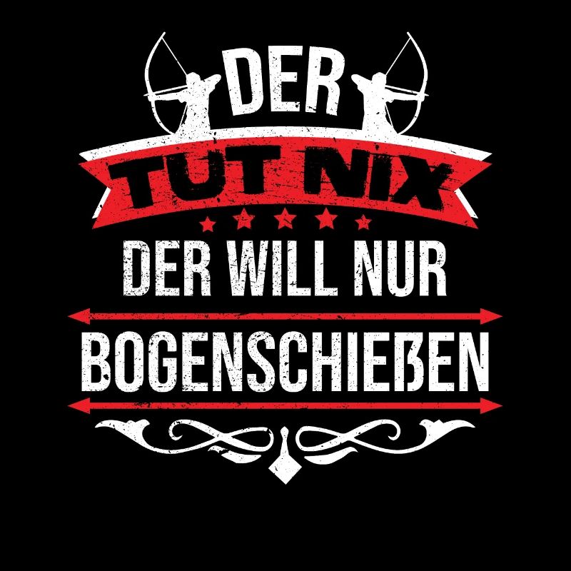 Der tut nix der will nur Bogenschießen Pfeil Bogen