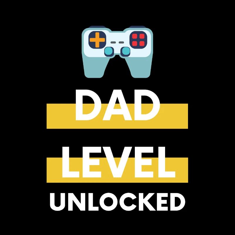 Dad Level Unlocked
