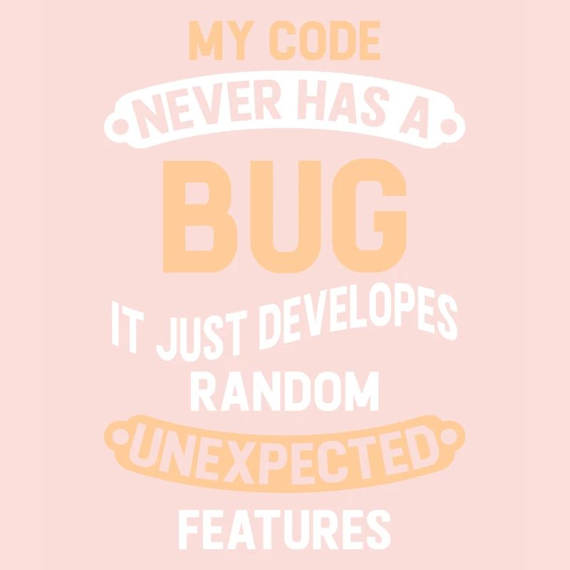 Programmeur - Mon code n'a jamais de bug