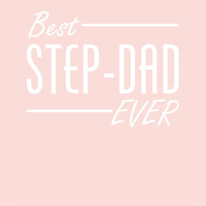 Best Step-Dad Ever Stepfather Gift
