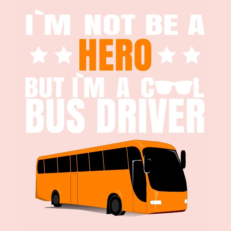 Bus driver Bus hero Funny saying gift idea