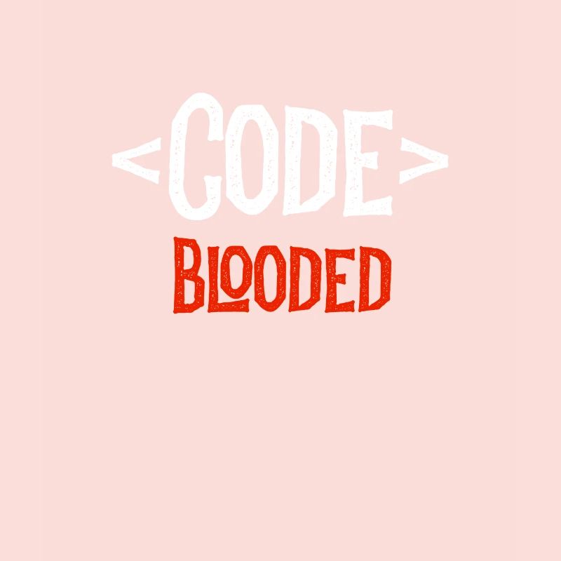 Entwickler-Shirt - Code Blooded - Coding Coder