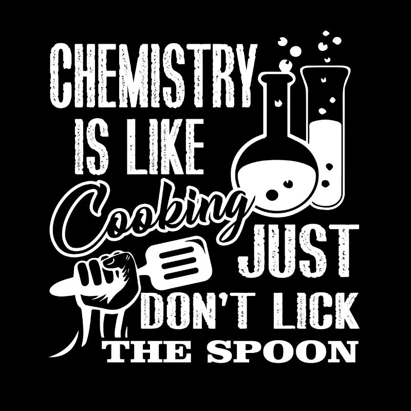 Chemist Chemist Is Like Cooking