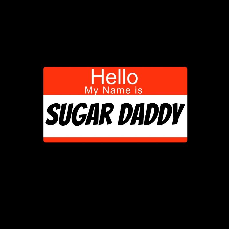 Hello my name is Sugar Daddy