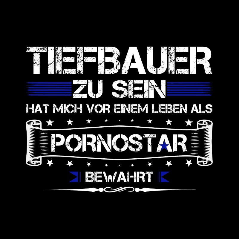 TIEFBAUER ZU SEIN....