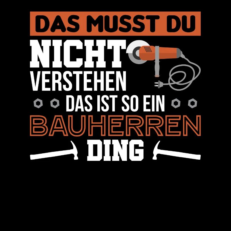 Das Ist So Ein Bauherren Ding Hausbau Bauherr