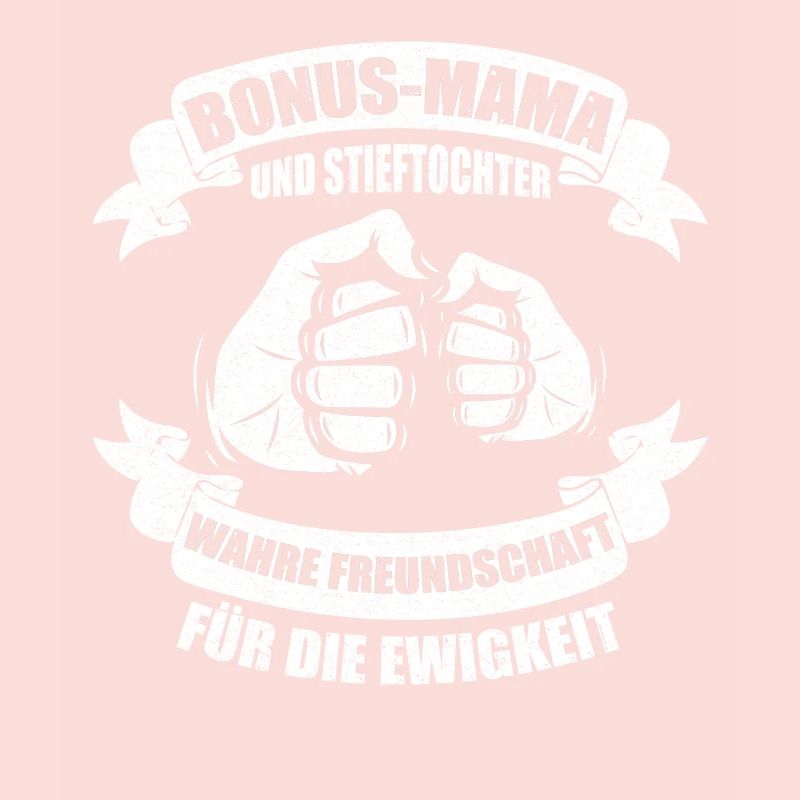 Bonus Mama Stiefmutter Stieftochter Stiefmutter Ge