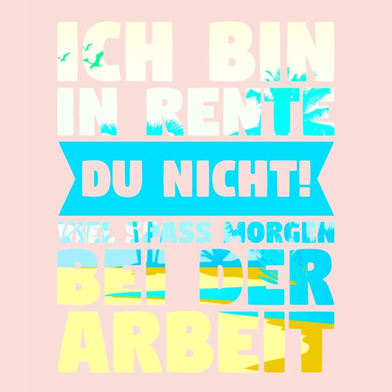 Ich bin in Rente