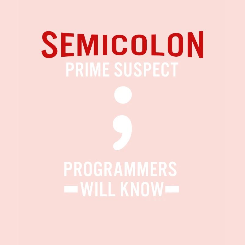 Coder Coding Semicolon Programmer Geek