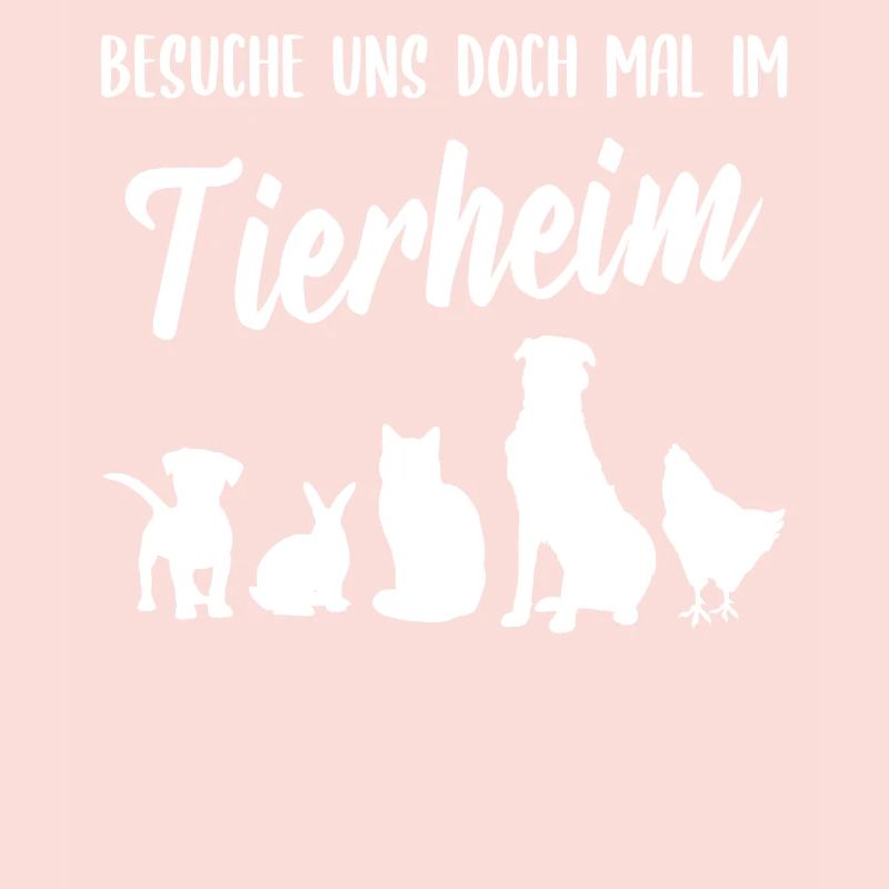 Tierheim Heimtiere Spruch Geschenk Tierschutz Tier