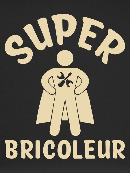 Super bricoleur