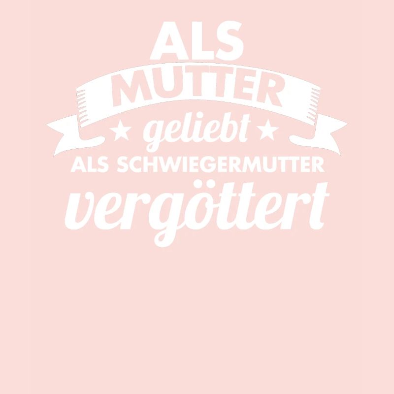 Schwiegermutter Mama Schwiegermama Mutter Mutterta