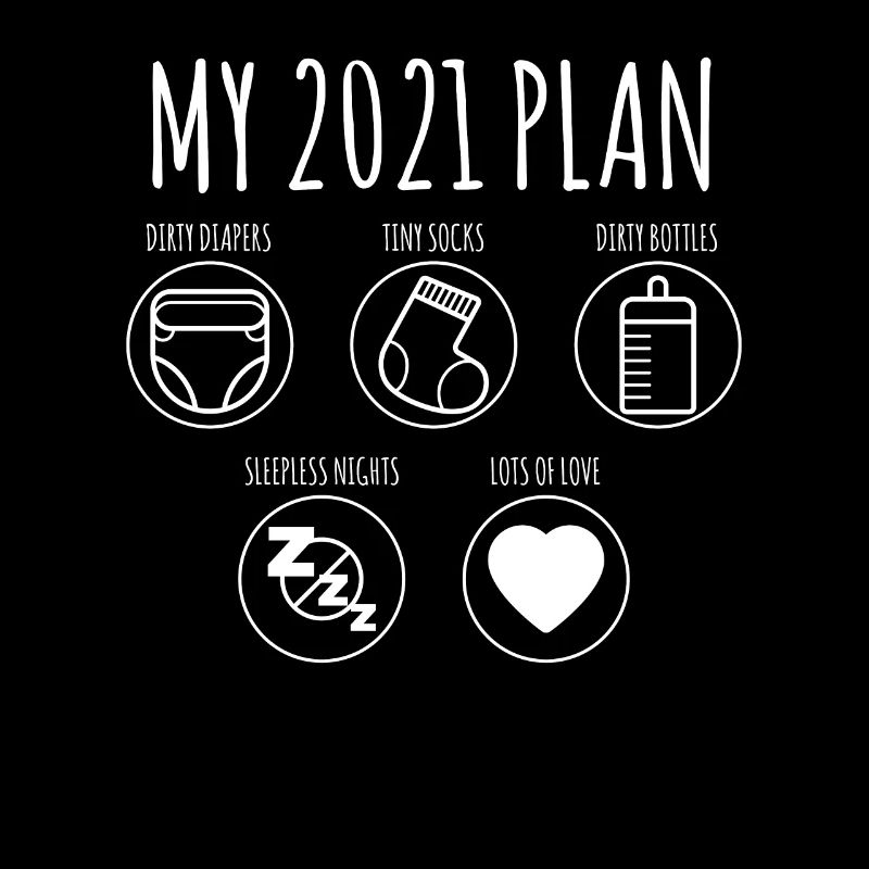 My 2021 Plan T-Shirt Werdende Elter
