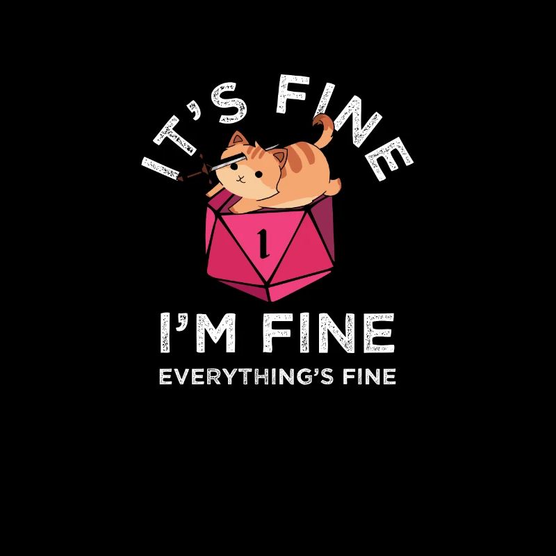 It's Fine - I'm Fine - Everything's Fine