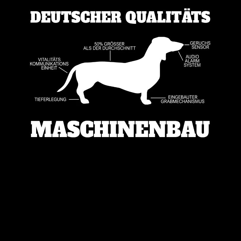Dackel Hund Dachshund - German Engineering Spruch