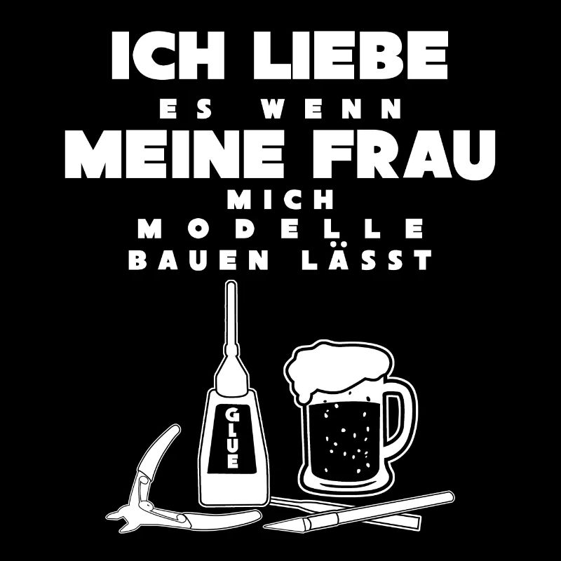 Modellbau & Modellbauer lustiger Spruch