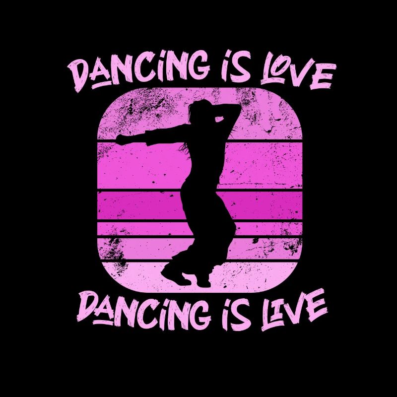 dancing is love dancing is life