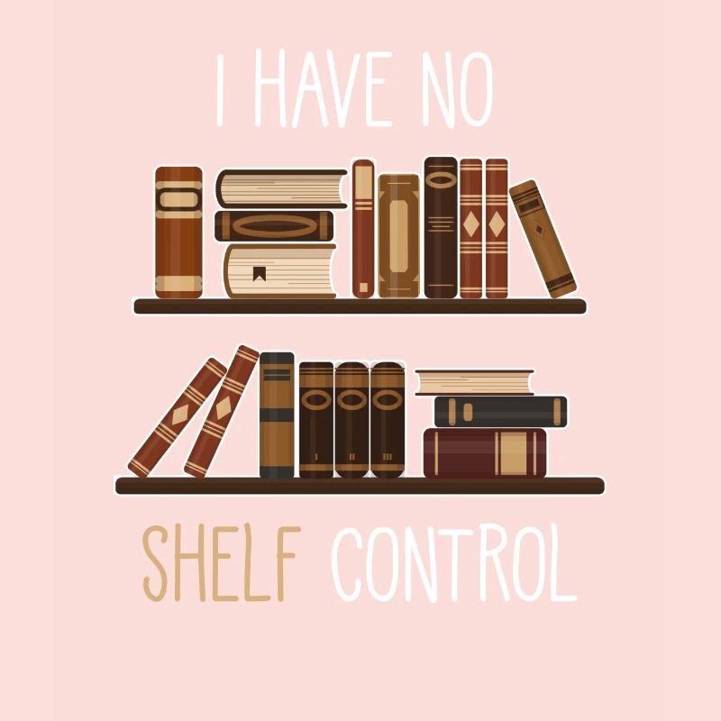 I have no shelf control