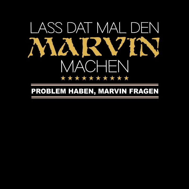 Lass Dat Marvin Machen Vorname Name Geschenk