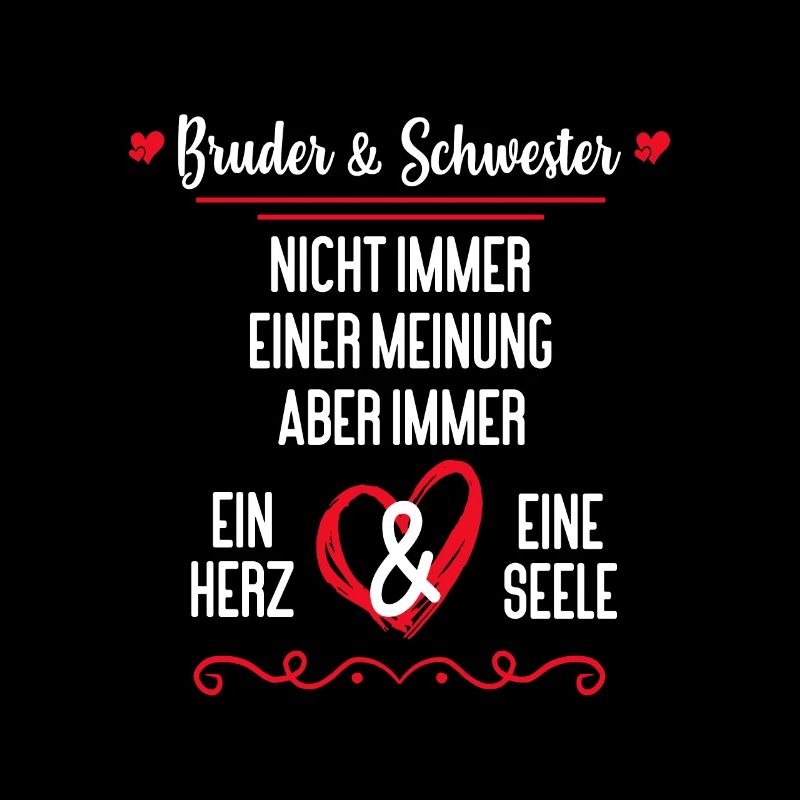 Bruder & Schwester immer ein Herz & eine Seele