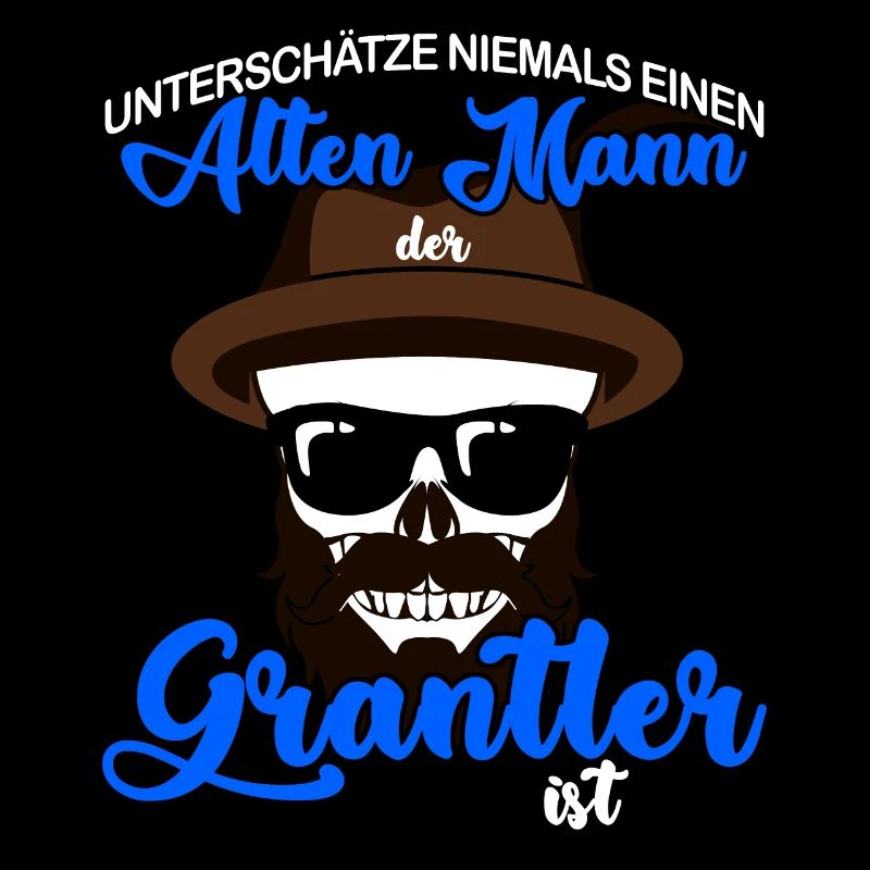 Grantler Spruch bayrisch - Alter Mann