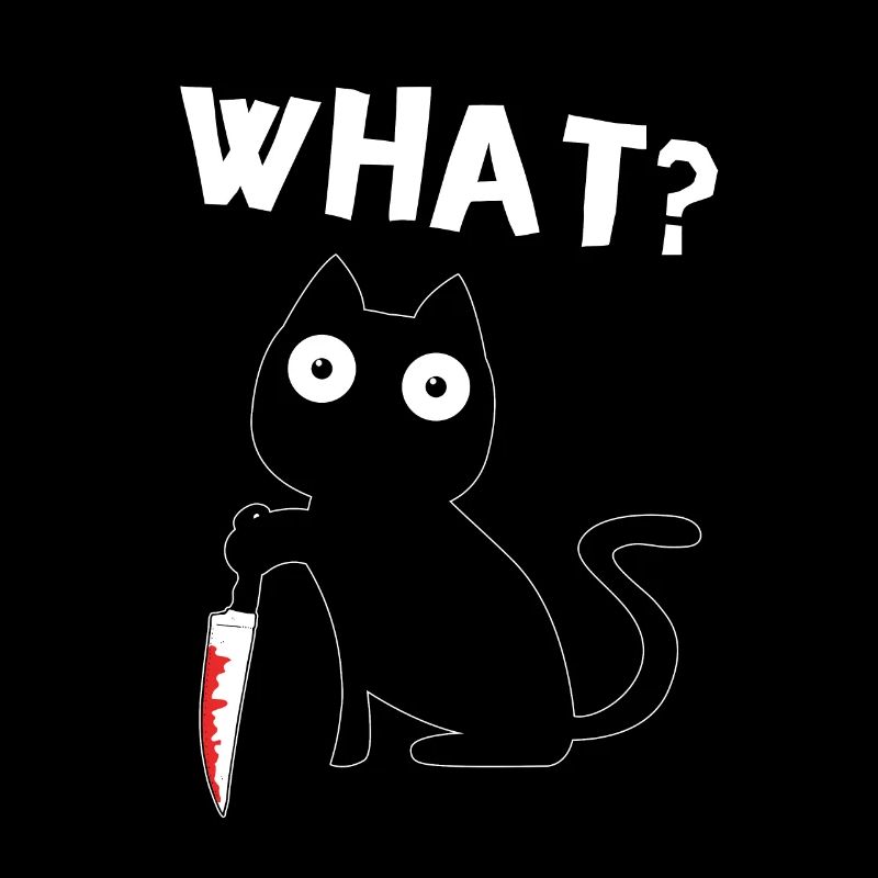 Black Murderous Cat What ? Chat meme avec un couteau
