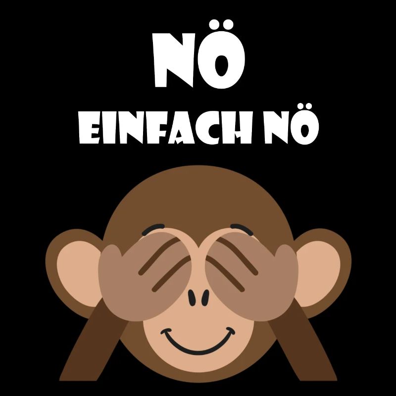 Nö einfach Nö Statement Lustiger Spruch Affe