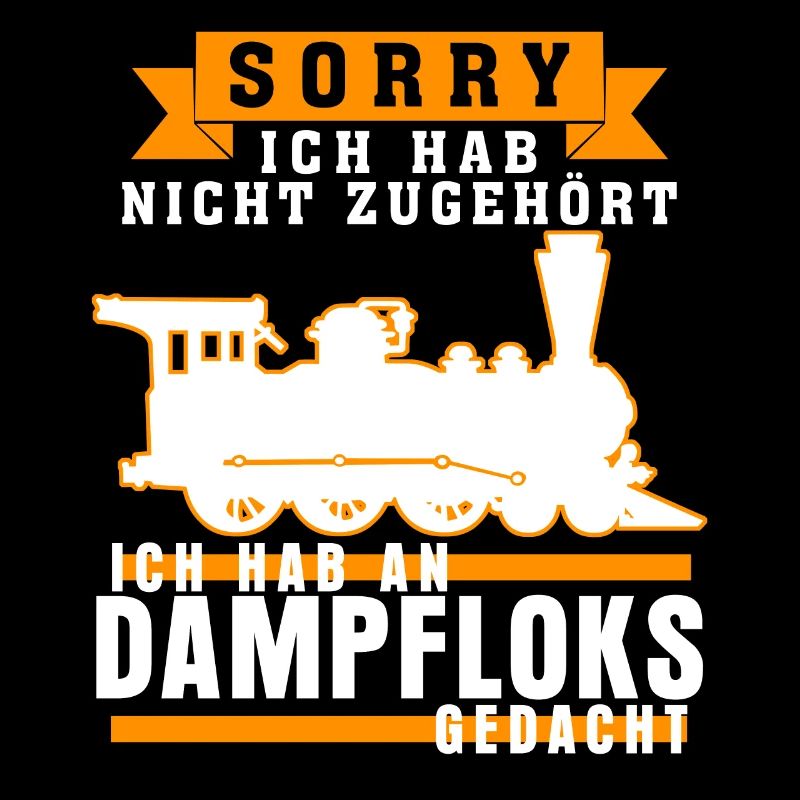 Dampflok Spruch Eisenbahn Dampfloks