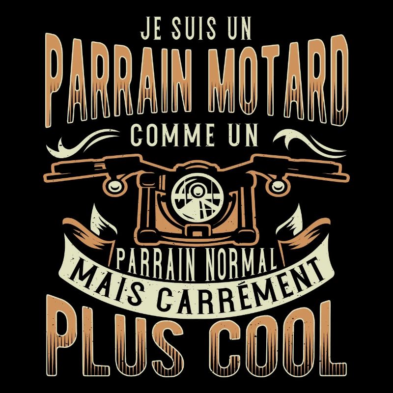 Je Suis Un Parrain Motard Comme Un Parrain Normal