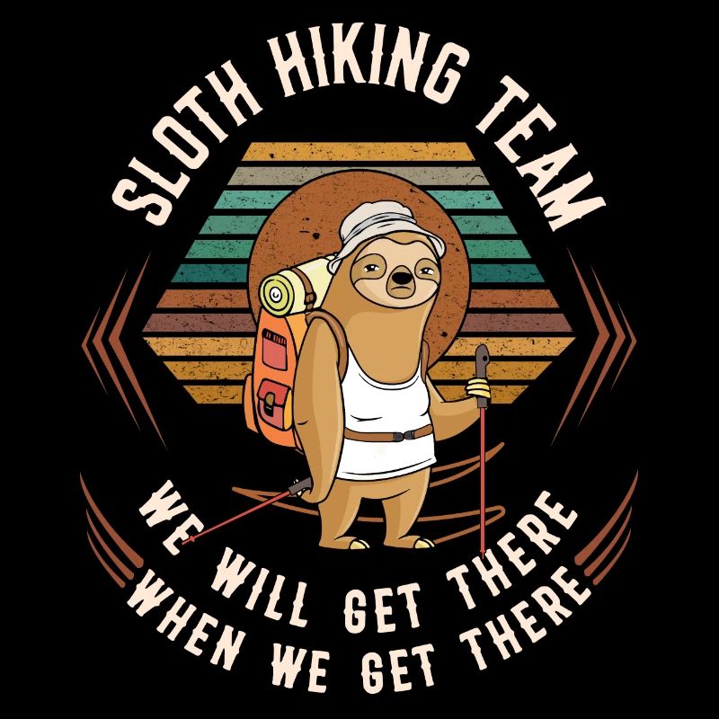 funny Sloth Hiking Team We Will Get Get