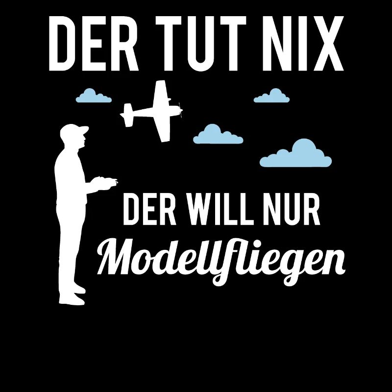 Modellflug Spruch RC Flugzeug Herren Geschenk