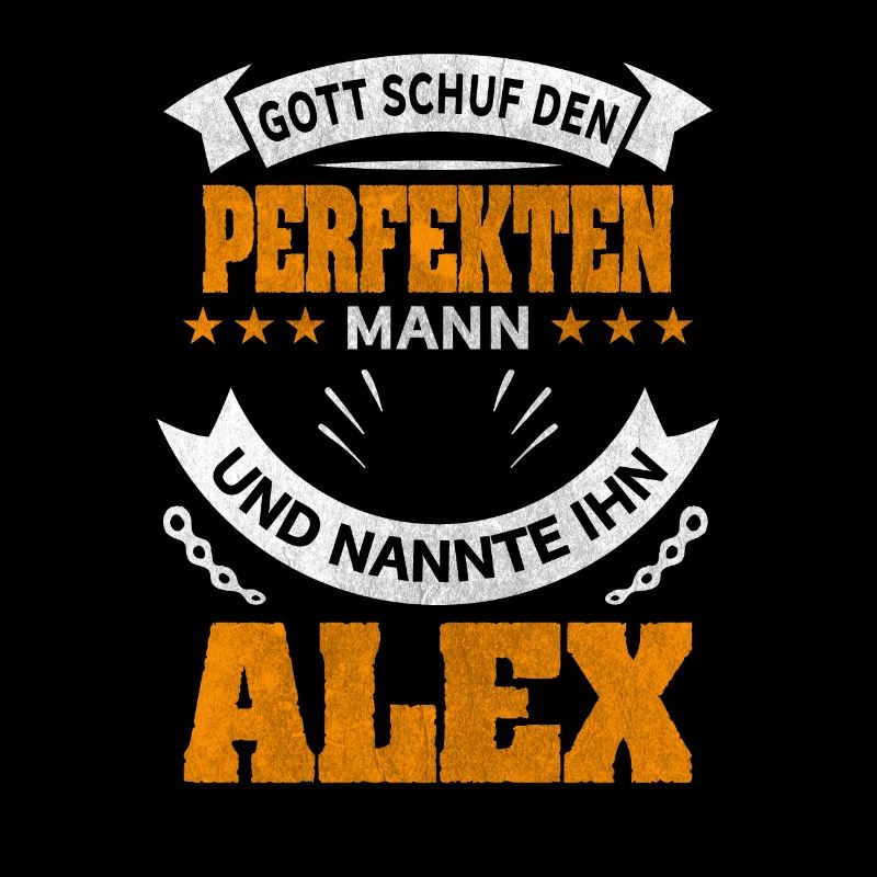 Gott schuf den perfekten Mann Geburtstag Alex