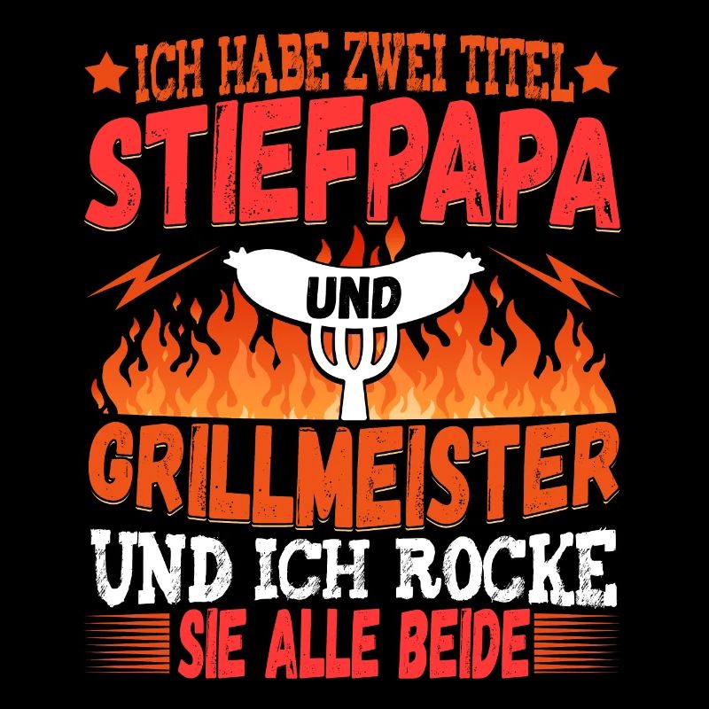 Stiefpapa Griller Grillen