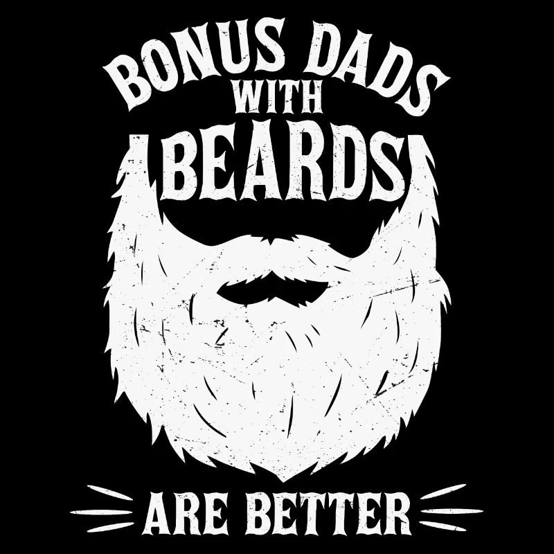 Mens Bonus Dads With Beards Are Better Gift